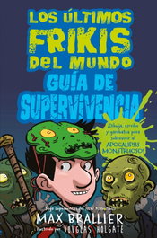 HIDRA, Guía de supervivencia: Los últimos frikis del mundo