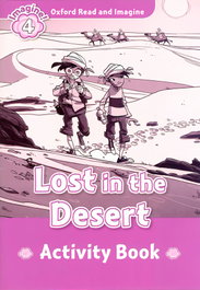 Oxford University Press Oxford Read and Imagine 4 Lost in the Desert Activity Book