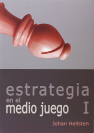 LA CASA DE AJEDREZ Estrategia Medio Juego, 1