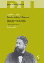 Crisis política de España, Joaquín Costa - EDICIONES CINCA