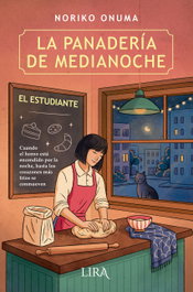La panadería de medianoche. El estudiante, Noriko Onuma - LIRA EDICIONES