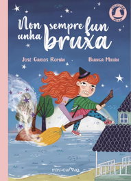 NON SEMPRE FUN UNHA BRUXA, José Carlos Román/Blanca Millán - CUMIO