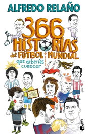 BOOKET, 366 historias del fútbol mundial que deberías conocer - Alfredo Relaño