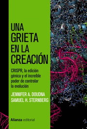 Una grieta en la creación, Jennifer A. Doudna - ALIANZA