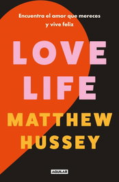 AGUILAR Love Life, Matthew Hussey - AGUILAR