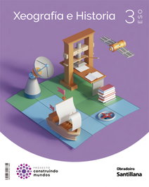 OBRADOIRO XEOGRAFÍA E HISTORIA 3ºESO. CONSTRUINDO MUNDOS. GALICIA 2022
