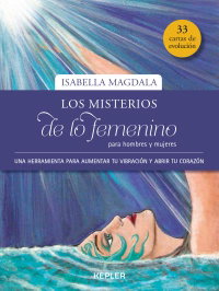 KEPLER Los misterios de lo femenino para hombres y mujeres, Isabella Magdala