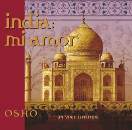 GAIA, India: mi amor, Osho - GAIA
