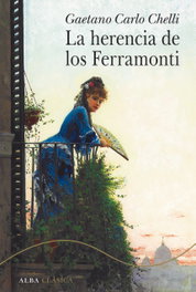 La herencia de los Ferramonti, Gaetano Carlo Chelli - ALBA