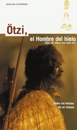 Otzi, el hombre del hielo, Angelika Fleckinger - SAFEL (IBERSAF EDITORES)