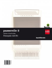 SM, Passerelle Francés 2º Bachillerato Cahier d'exercices II 2017 - SM