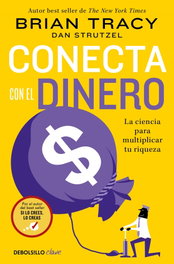 Conecta con el dinero, Brian Tracy - DEBOLSILLO
