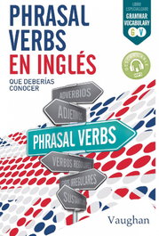 VAUGHAN Phrasal Verbs en Inglés que deberías conocer