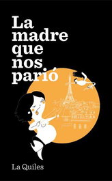 La madre que nos parió, Cristina Quiles - LA GALERA