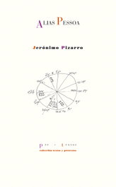 Alias Pessoa, Jerónimo Pizarro - PRE-TEXTOS