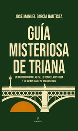 Guia misteriosa de Triana, ALMUZARA EDITORIAL