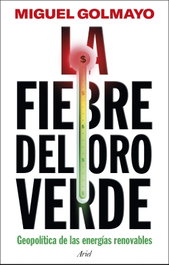 La fiebre del oro verde, Miguel Golmayo - ARIEL