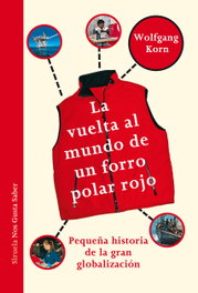 La vuelta al mundo de un forro polar rojo, Wolfgang Korn - SIRUELA