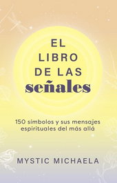 Inner Traditions, El libro de las señales, Michaela Mystic - Inner Traditions