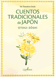 CUENTOS TRADICIONALES DE JAPÓN, Yei Theodora Ozaki - QUATERNI