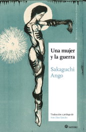 Una mujer y la guerra, Ango Sakaguchi - Satori Ediciones