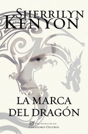 La marca del dragón, Sherrilyn Kenyon - PLAZA & JANES