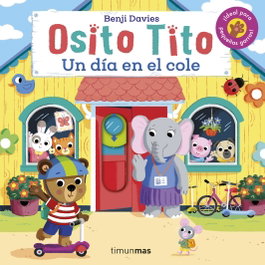 TIMUN MAS, Osito Tito. Un día en el cole - Benji Davies