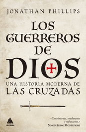 Los guerreros de Dios, Jonathan Phillips - ATICO DE LIBROS