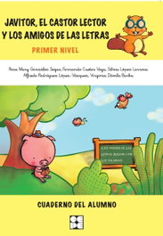 CEPE Cuaderno 1: Javitor el castor lector y los amigos de las letras