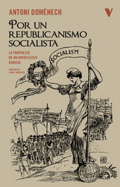 Por un republicanismo socialista, Antoni Domenech - VERSO LIBROS
