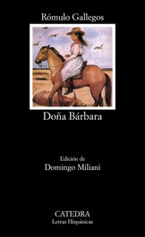 Doña Bárbara, Rómulo Gallegos - CATEDRA