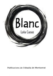Blanc, Poesia de Colors - ABADIA DE MONTSERRAT