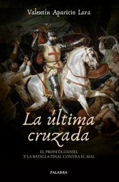 LA ÚLTIMA CRUZADA, Valentín Aparicio Lara - PALABRA