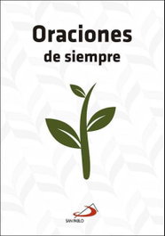 Oraciones de siempre, VV.AA. - SAN PABLO EDITORIAL
