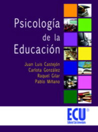 Psicología de la educación, Juan Luis Castejón - ECU
