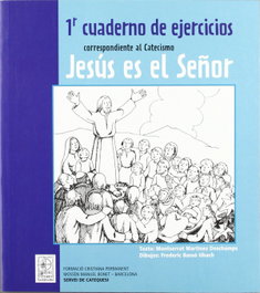 CLARET, 1r Cuaderno de ejercicios correspondiente al Catecismo Jesús es el Señor - Martínez Deschamps, Montserrat
