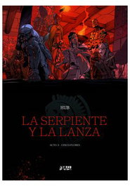 Yermo Ediciones Y Publicaciones, S.L. LA SERPIENTE Y LA LANZA 03 - CINCO-FLORES