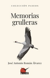TUNDRA, Memorias grulleras, José Antonio Román Álvarez