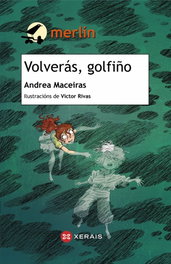 Volverás, golfiño, Andrea Maceiras Lafuente - XERAIS