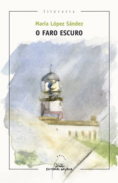 GALAXIA O faro escuro, María López Sández - GALAXIA