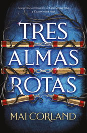 Tres almas rotas, Mai Corland - FAERIS EDITORIAL