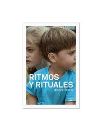 Ritmos y rituales, André Stern - LITERA