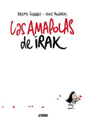 Astisendo Grupo Editorial, S.L. Las Amapolas de Irak