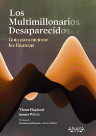 Los multimillonarios desaparecidos. Guía para mejorar las finanzas, Victor Haghani - ANAYA MULTIMEDIA