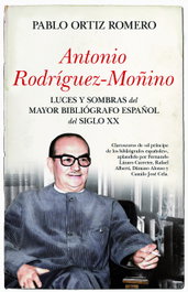 Antonio Rodríguez-Moñino, Pablo Ortiz Romero - Almuzara Editorial