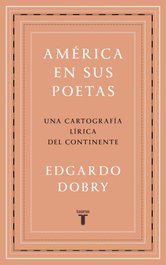 América en sus poetas, Edgardo Dobry - TAURUS