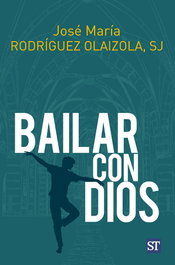 SALTERRAE, BAILAR CON DIOS - José María Rodríguez Olaizola