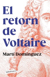 EL RETORN DE VOLTAIRE, Martí Domínguez - LABUTXACA