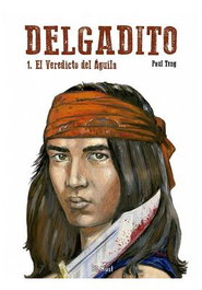 Delgadito 01. El Veredicto Del Aguila