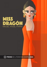 Miss Dragón, Miguel Ángel Parra - SIETE ISLAS